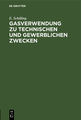 Gasverwendung Zu Technischen Und Gewerblichen Z... [German] 3486738461 Book Cover