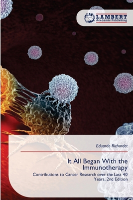 It All Began With the Immunotherapy 6209768334 Book Cover