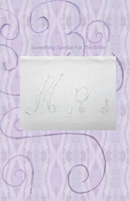 Something Special For The Bride 1542417562 Book Cover