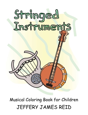 Stringed Instruments 1513685678 Book Cover