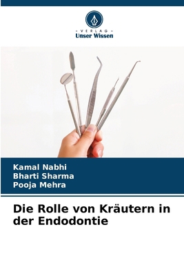 Die Rolle von Kräutern in der Endodontie [German] 620750528X Book Cover