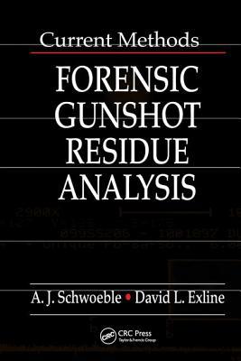 Current Methods in Forensic Gunshot Residue Ana... 0849300290 Book Cover