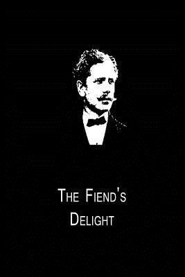 The Fiend's Delight 1480014958 Book Cover