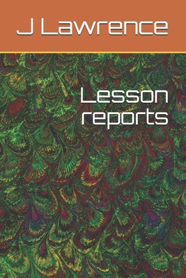 Lesson reports: Review your lessons! Improve yo... 1652976205 Book Cover