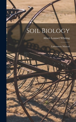 Soil Biology: Laboratory Manual B0BR8M2TKB Book Cover