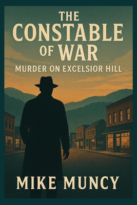 THE CONSTABLE Murder on Excelsior Hill: A Henry... B0FGJZQB7J Book Cover