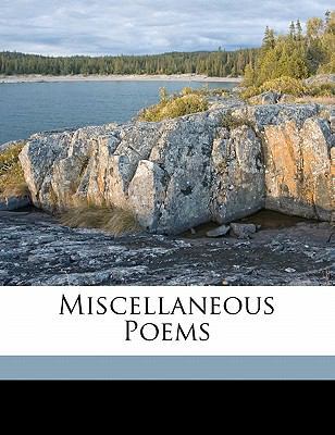 Miscellaneous Poems 1171959192 Book Cover
