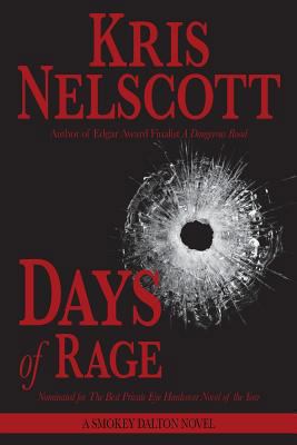 Days of Rage: A Smokey Dalton Novel 0615933890 Book Cover