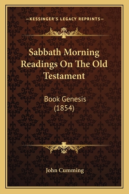 Sabbath Morning Readings On The Old Testament: ... 1167010671 Book Cover