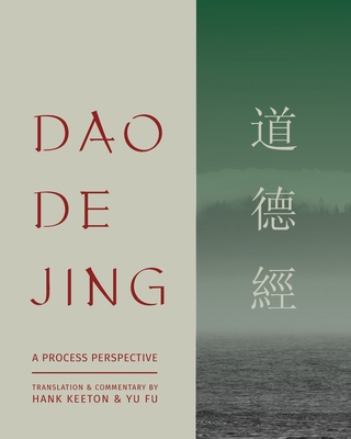 Dao De Jing: a Process Perspective 1733120610 Book Cover