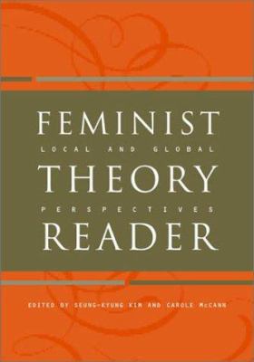 Feminist Theory Reader: Local and Global Perspe... 0415931533 Book Cover