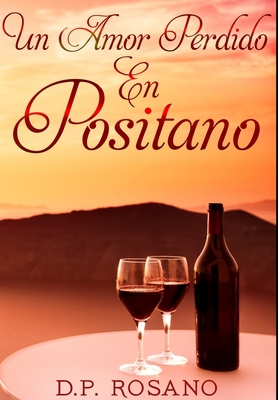 Un Amor Perdido En Positano: Edici?n Premium en... [Spanish] 1034446231 Book Cover