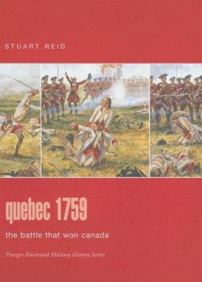 Quebec 1759: The Battle That Won Canada (Praege... 0275986373 Book Cover