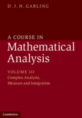 A Course in Mathematical Analysis 1107032040 Book Cover