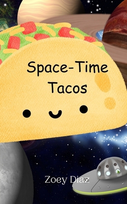 Space-Time Tacos 9908015435 Book Cover