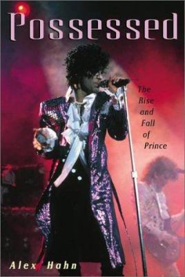 Possessed: The Rise and Fall of Prince 0823077489 Book Cover