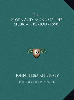 The Flora And Fauna Of The Silurian Period (1868) 1169755488 Book Cover