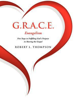 G.R.A.C.E. Evangelism 1594671273 Book Cover