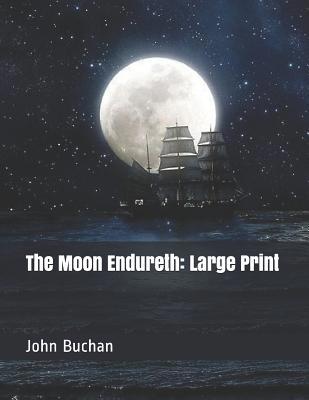 The Moon Endureth: Large Print 109189468X Book Cover
