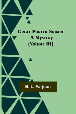 Great Porter Square: A Mystery (Volume III) 9356314098 Book Cover