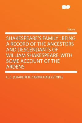 Shakespeare's Family: Being a Record of the Anc... 1290424586 Book Cover