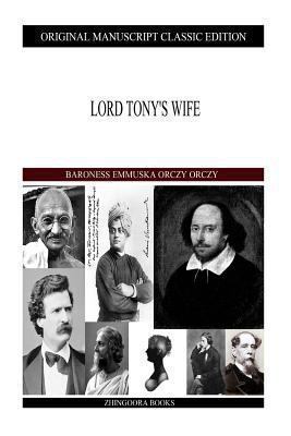 Lord Tony's Wife 1490388915 Book Cover