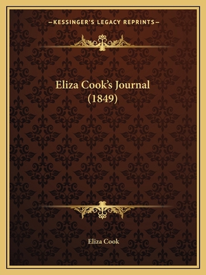 Eliza Cook's Journal (1849) 1163952052 Book Cover