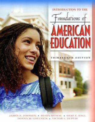 Introduction to the Foundations of American Edu... 0205395783 Book Cover