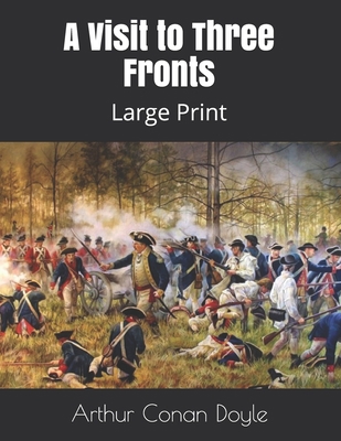 A Visit to Three Fronts: Large Print 1711736988 Book Cover