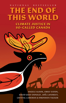 The End of This World: Climate Justice in So-Ca... 177113612X Book Cover