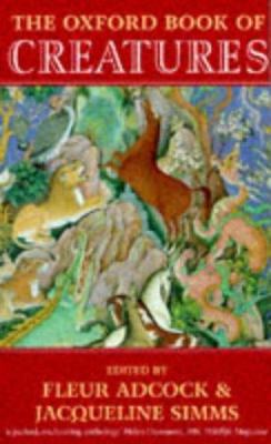 The Oxford Book of Creatures 0192880691 Book Cover