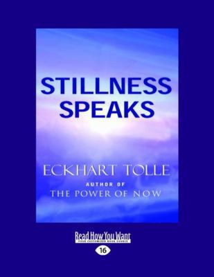 Stillness Speaks (Easyread Large Edition) [Large Print] 1442950471 Book Cover