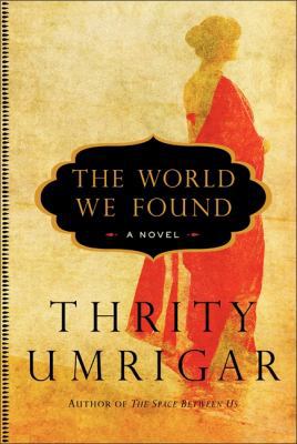 The World We Found 0061938343 Book Cover
