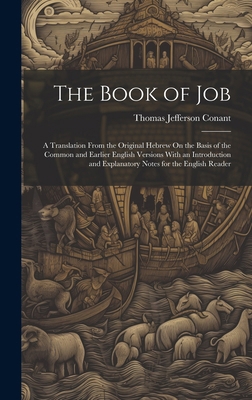 The Book of Job: A Translation From the Origina... 101997155X Book Cover