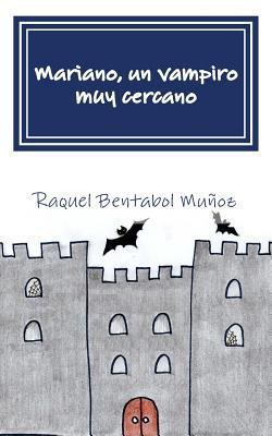 Mariano, un vampiro muy cercano [Spanish] 1546969004 Book Cover