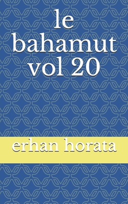 le bahamut vol 20 [French] B086FPZ63C Book Cover