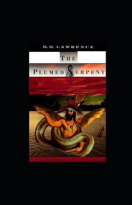 The Plumed Serpent illustrated B08NX7NN4L Book Cover