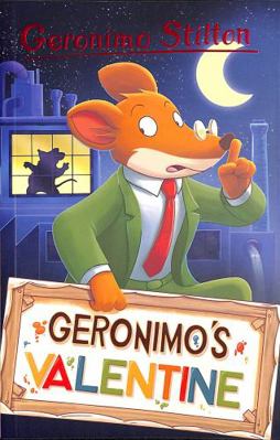 Geronimo Stilton: Geronimo's Valentine 1782269460 Book Cover