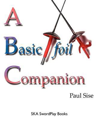 A Basic Foil Companion 0978902254 Book Cover