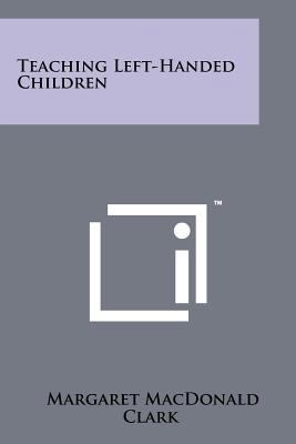 Teaching Left-Handed Children 1258208237 Book Cover