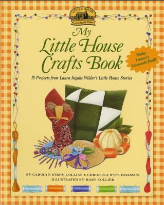My Little House Crafts Book: 18 Projects from L... 0064462048 Book Cover