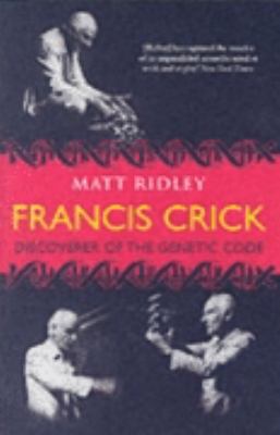 Francis Crick - Discoverer Of The Genetic Code ... 0007213301 Book Cover