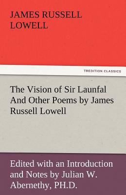 The Vision of Sir Launfal and Other Poems by Ja... 3842485522 Book Cover