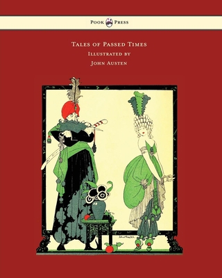 Tales of Passed Times - Illustrated by John Austen 1473320232 Book Cover