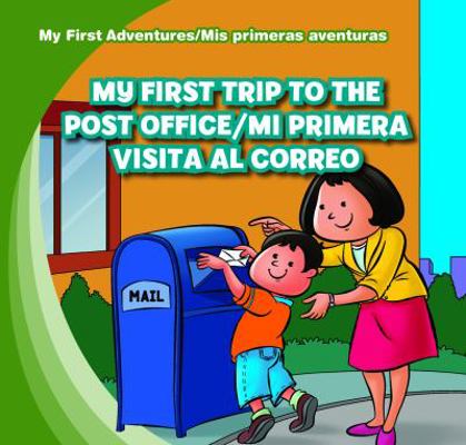 My First Trip to the Post Office/Mi Primera Vis... [Spanish] 1433966336 Book Cover