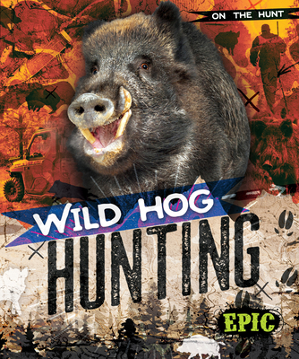 Wild Hog Hunting B0DD1JRYNB Book Cover