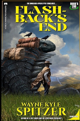 Flashback's End: The Dinosaur Apocalypse Concludes B0GDY1V4FV Book Cover