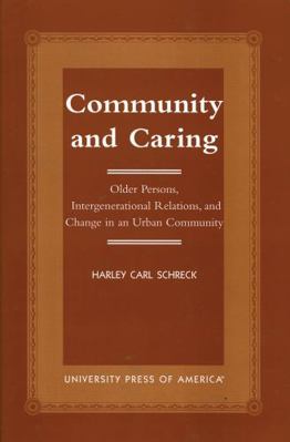Community and Caring: Older Persons, Intergener... 0761817727 Book Cover