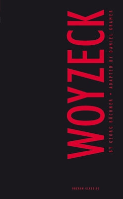 Woyzeck (Oberon Modern Plays) 1840027053 Book Cover
