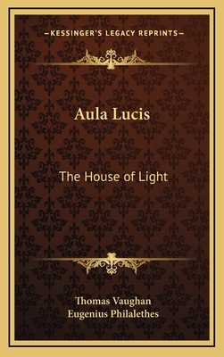 Aula Lucis: The House of Light 1168656257 Book Cover